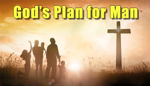 Gods Plan for Man