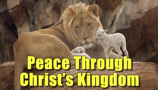 Peace Through Christs Kingdom
