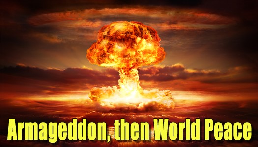 Armageddon Then World Peace