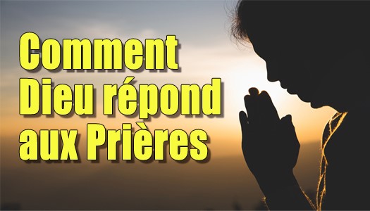 Comment Dieu répond aux Prières